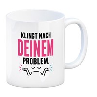 Kaffeebecher Klingt Nach - Kaffeetasse Mit Frechem Text Tasse Mit Spruch: