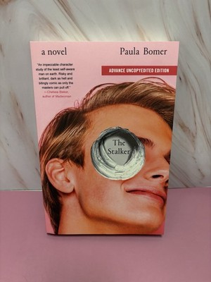 The Stalker: A Novel by Paula Bomer (softcover)