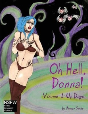 Oh Hell, Donna!  Volume One by Rowyn Golde [Paperback]