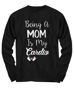 your mom is my cardio shirt