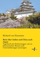 Richard Von Eisenstein | Reise üBer Indien Und China Nach Japan | Taschenbuch