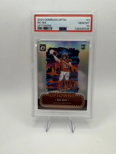 2024 PANINI DONRUSS OPTIC UPTOWNS #3 BO NIX (RC) DENVER BRONCOS PSA 10 GEM MINT