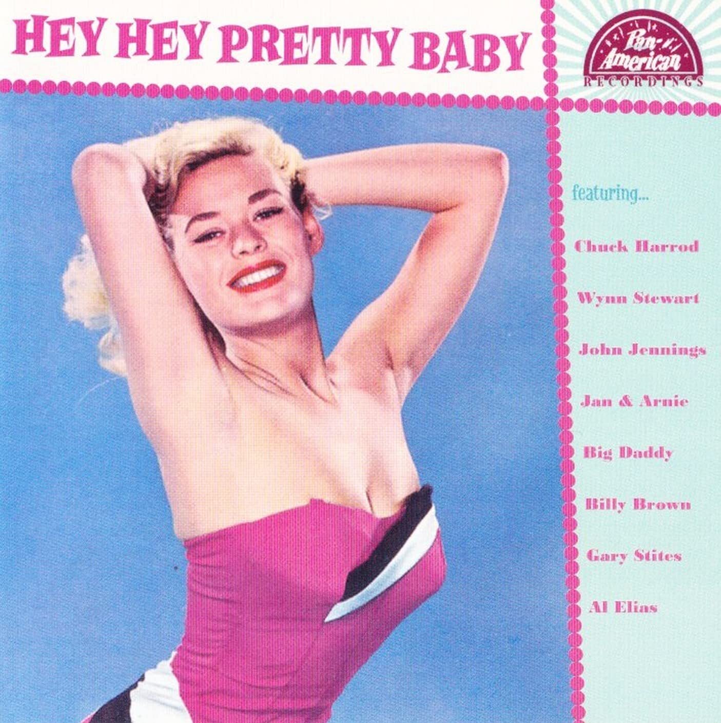 HEY HEY PRETTY BABY Hey Hey Pretty Baby (CD)
