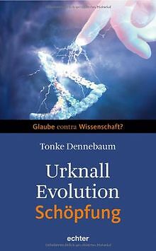 Urknall Evolution Schopfung Glaube Contra Wissenscha Buch Zustand Gut Ebay