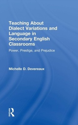 Devereaux - Teaching About Dialect Variations and Language in Secondar - X555z