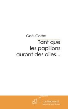 Tant Que les Papillons Auront des Ailes . . . von C... | Buch | Zustand sehr gut