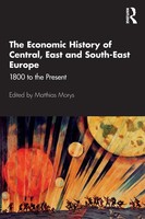 The Economic History Of Central, East And South-East Europe 1800 To The Present