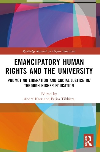 Emancipatory Human Rights and the University by Felisa Tibbit... - 9781032148557