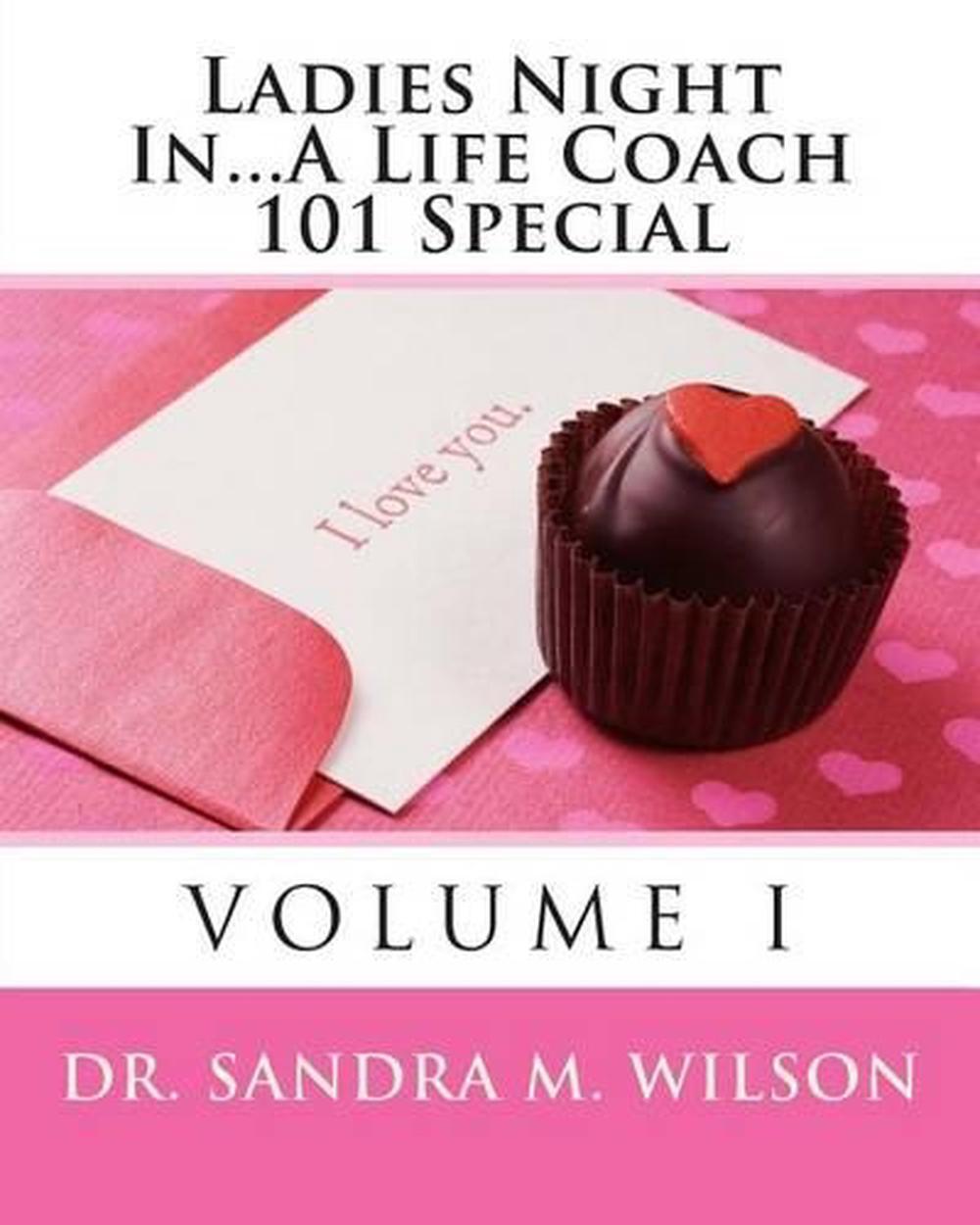 Ladies Night In...A Life Coach 101 Special by Sandra Marie Wilson (English) Pape