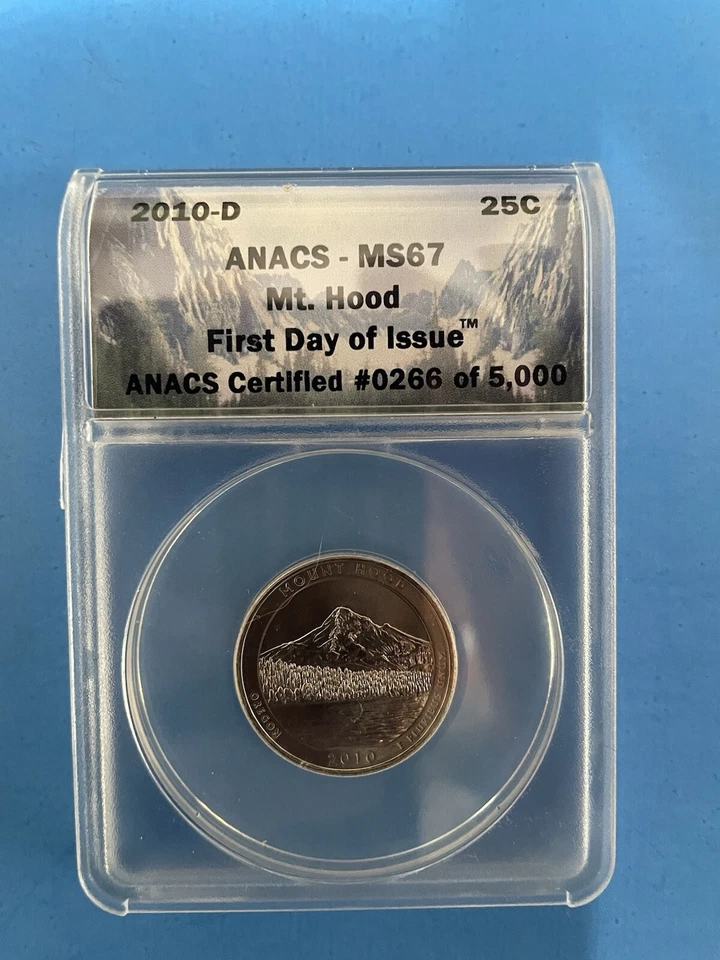 2010 D MOUNT HOOD NP QUARTER 25c ANACS MS 67 FIRST DAY ISSUE . - Image 3 of 4