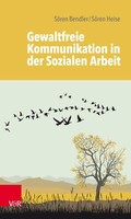 Gewaltfreie Kommunikation In Der Sozialen Arbeit | Buch | 9783525711507