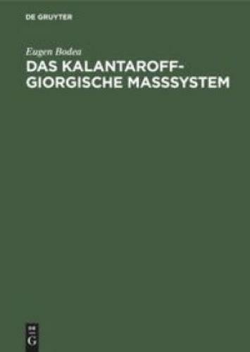 Thumbnail - Das Kalantaroff-giorgische Maßsystem Mit Dimensioneller Kohärenz Für