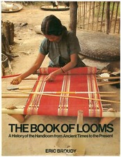The Book of Looms by Eric Broudy - HC 1979 Weaving  W3