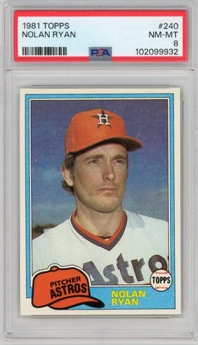 1981 TOPPS NOLAN RYAN #240 HOUSTON ASTROS HOF PSA 8 NM-MT