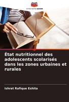 ÉTat Nutritionnel Des Adolescents ScolariséS Dans Les Zones Urbaines Et Rurales