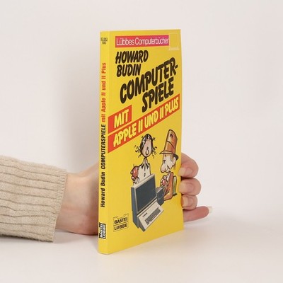 Computerspiele mit Apple II und II Plus  |  Howard Budin