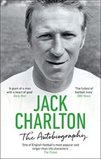 Jack Charlton: The Autobiography by Charlton, Jack Book The Fast Free Shipping