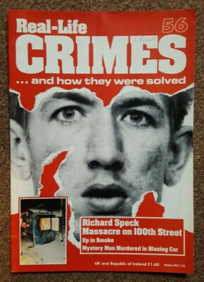 Real-Life Crimes UK #56 1995 Richard Speck Chicago Nurse Murders True Crime Mag