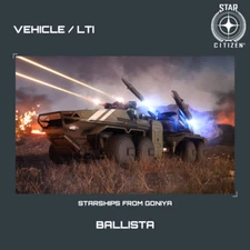 STAR CITIZEN - ANVIL BALLISTA - LTI - CCU'd - (Lifetime Insurance)