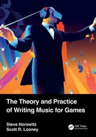 The Theory And Practice Of Writing Music For Games | Steve Horowitz (U. A.)