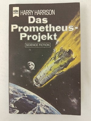 Harry Harrison - Das Prometheus-Projekt - Taschenbuch 1980 - Heyne | K174-5 Harr