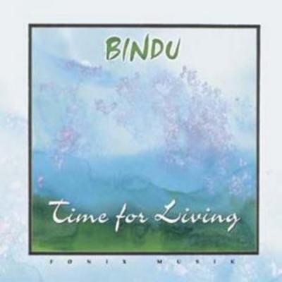 Bindu : Time for Living CD (1999) Value Guaranteed from eBay s biggest seller!