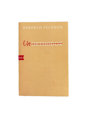 Un Orthodox* - ein heller Blick auf eine dunkle Welt -New York -Deborah Feldman