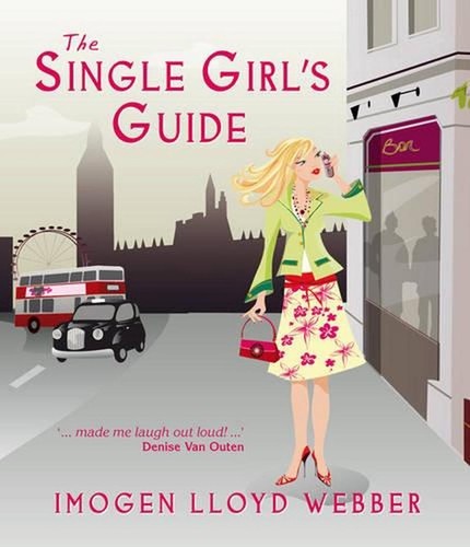 The Single Girl's Guide by Imogen Lloyd Webber (English) Paperback Book