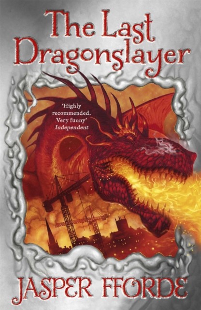The Last Dragonslayer Last Dragonslayer Book 1 by Jasper Fforde (Paperback Book)