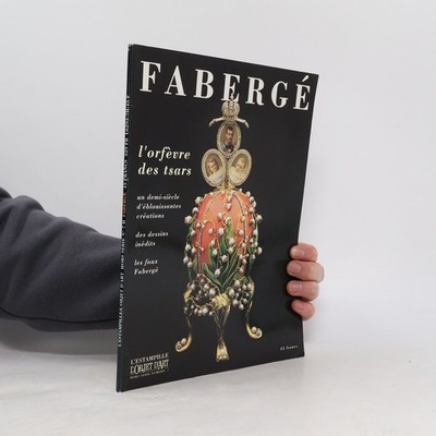L estampille, L objet d art. Hors serie Numero 7: Fabergé, L orfèvre des tsars