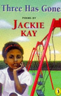 Three Has Gone: Poems (Puffin Poetry S.) by Jackie, Kay 0140371818 FREE Shipping