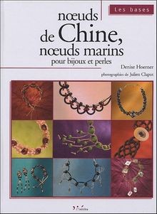 Noeuds de Chine, noeuds marins : pour bijoux et perles  ... | Buch | Zustand gut