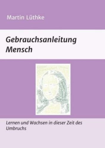 Thumbnail - Gebrauchsanleitung Mensch Lernen Und Wachsen In Dieser Zeit Des