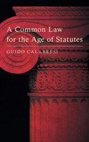 Guido Calabresi | A Common Law For The Age Of Statutes | Buch | Englisch (2015)