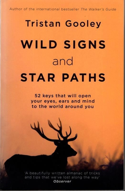 Wild Signs and Star Path : Tristan Gooley