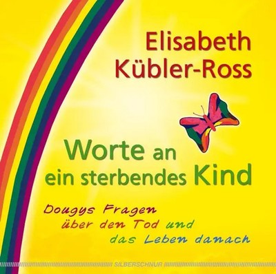 Worte an ein sterbendes Kind | Dougys Fragen über den Tod und das Leben danach