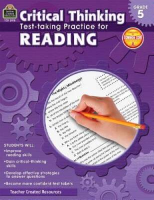 Critical Thinking: Test-taking Practice for Reading Grade 5 - Paperback - GOOD