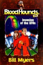 Invasion of the UFOs (Bloodhounds, Inc 4) - Paperback By Myers, Bill - GOOD