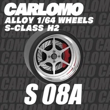 S Class Carlomo 1/64 Alloy Wheels S-CLASS H2 - Premium Wheels - S08A - S08G