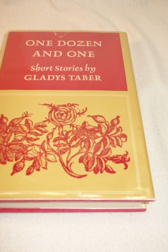 Gladys Taber ONE DOZEN AND ONE Short Stories 1966 J. B. Lippincott first edition - Picture 1 of 4