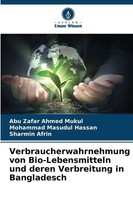 Verbraucherwahrnehmung Von Bio-Lebensmitteln Und Deren Verbreitung In...