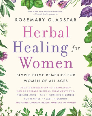 Herbal Healing for Women Paperback 1993 by Rosemary Gladstar