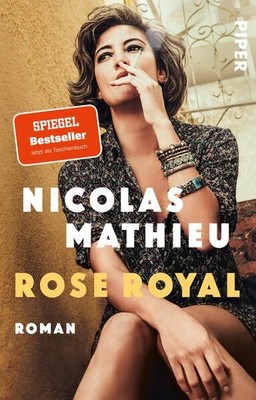 Rose Royal | Nicolas Mathieu | 2022 | deutsch | Rose royal