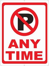 No Parking Any Time Sign w/ Symbol. Size Options.