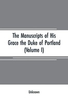 Unknown | The Manuscripts Of His Grace The Duke Of Portland | Taschenbuch (2019)