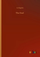 A. Kuprin | The Duel | Taschenbuch | Englisch (2020) | 228 S. | Outlook Verlag