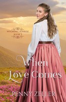 When Love Comes Penny Zeller Taschenbuch Englisch 2023 Maplebrook Publishing