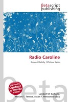 Radio Caroline Ronan O'rahilly, Offshore Radio Lambert M. Surhone (U. A.) Buch
