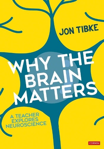 Why The Brain Matters by Jon Tibke - 9781473992900