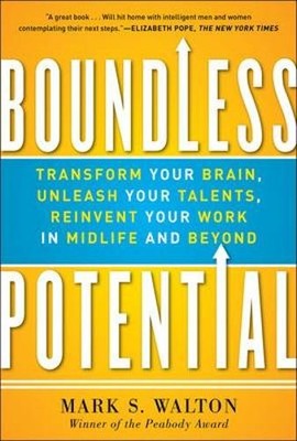 Boundless Potential: Transform Your..., Walton, Mark S.
